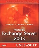 Microsoft Exchange Server 2003 Unleashed