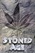 Stoned Age - Marijuana - Pot - Weed - 24x36 - ART PRINT / POSTER