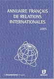 Annuaire fran�ais de relations internationales : Volume 6, 2005