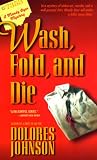 Wash, Fold, and Die (Mandy Dyer Mystery)