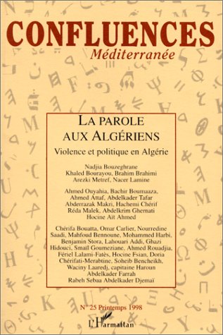La parole aux Alg�riens: Violence et politique en Alg�rie