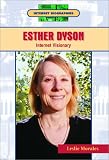 Esther Dyson: Internet Visionary (Internet Biographies)