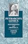 Petrarch's Genius: Pentimento and Prophecy
