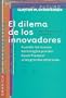 El dilema de los innovadores (Futuro) (Spanish Edition)