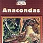 Anacondas (Imagination Library: World's Largest Snakes)
