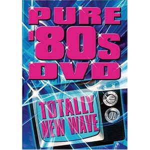 Pure 80's DVD: Totally New Wave
