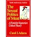 The Sexual Politics of Meat: A Feminist-vegetarian Critical Theory: Tenth Anniversary Edition