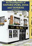 An Encyclopaedia of Oxford Pubs, Inns and Taverns (Series X)