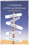 God Never Blinks: 50 Lessons for Life's Little Detours