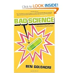 Bad Science: Quacks, Hacks, and Big Pharma Flacks