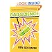 Bad Science: Quacks, Hacks, and Big Pharma Flacks