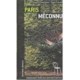 Paris m�connu : Promenade hors des sentiers battuspar Jacques Garance