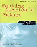 Wasting America's Future