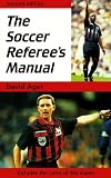 The Soccer Referee's Manual (Soccer Referee's Manual, 2nd ed)