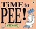 Time to Pee!