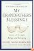 My Grandfather's Blessings: Stories of Strength, Refuge, and Belonging