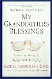 My Grandfather's Blessings: Stories of Strength, Refuge, and Belonging