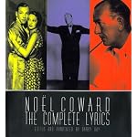 Noel Coward: The Complete Illustrated Lyrics book cover