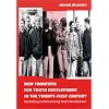 New Frontiers for Youth Development in the Twenty-First Century