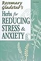Herbs for Reducing Stress & Anxiety (Natural Health Handbooks)