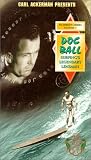 Doc Ball ~ Surfings Legendary Lensman [VHS]