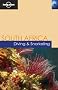 South Africa (Lonely Planet Diving and Snorkeling Guides)