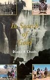In Search of Gold: Amazing Adventures into Unknown Country on Foot and Horseback