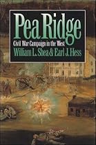 Pea Ridge: Civil War Campaign in the West