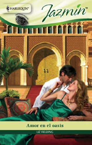 Amor en el oasis (Jazmín) (Spanish Edition)