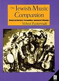 The Jewish Music Companion (Book with CD): Historical Overview, Personalities, Annotated Folksongs