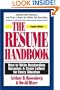 The Resume Handbook: How to Write Outstanding Resumes & Cover Letters for Every Situation