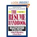 The Resume Handbook: How to Write Outstanding Resumes & Cover Letters for Every Situation