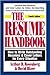 The Resume Handbook: How to Write Outstanding Resumes and Cover Letters for Every Situation