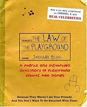 Law of the Playground: A Puerile and Disturbing Dictionary of Playground Insults and Games