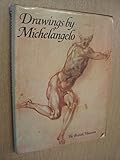 Drawings by Michelangelo in the collection of Her Majesty the Queen at Windsor Castle, the Ashmolean Museum, the British Museum and other English collections : [catalogue of] an exhibition held in the