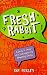 Book Fresh Rabbit: A Dick 'N' Arry of Contemporary Rhyming Slang