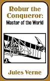 Robur the Conqueror