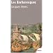 Les Barbaresques : La course et la guerre en M�diterran�e, XIVe-XVIe si�cle