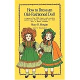 How to Dress an Old-Fashioned Doll