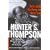 Fear And Loathing In America: The Brutal Odyssey of an Outlaw Journalist (Thompson, Hunter S. Gonzo Letters, V. 2.)