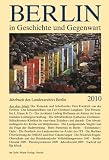 Produkt-Bild: Berlin in Geschichte und Gegenwart: Jahrbuch des Landesarchivs Berlin 2010