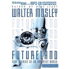 Futureland: Nine Stories of an Imminent World