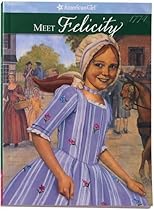 Meet Felicity: An American Girl