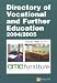 Directory Of Vocational & Further Education In The Uk: 2004/2005