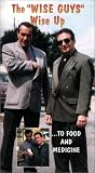 The "Wise Guys" Wise Up To Food and Medicine [VHS]