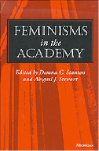 Feminisms in the Academy (Women and Culture Series)