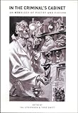 In the Criminal`s Cabinet: An Anthology of Poetry and Fiction