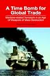 A Time Bomb for Global Trade: Maritime-related Terrorism in an Age of Weapons of Mass Destruction