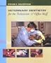 Veterinary Dentistry for the Technician and Office Staff, 1e