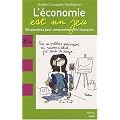 L'�conomie est un jeu : 100 Questions pour comprendre enfin l'�conomie